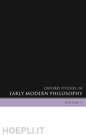 garber daniel; nadler steven - oxford studies in early modern philosophy volume v