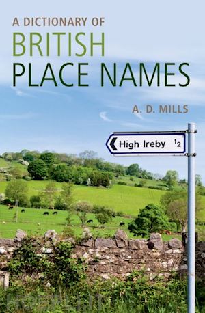 mills david - a dictionary of british place-names