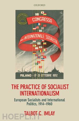 imlay talbot - the practice of socialist internationalism