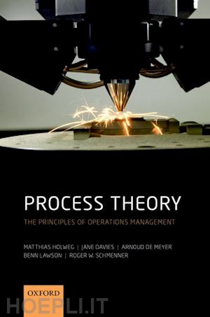 holweg matthias; davies jane; de meyer arnoud; lawson benn; schmenner roger - process theory