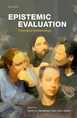 henderson david k. (curatore); greco john (curatore) - epistemic evaluation
