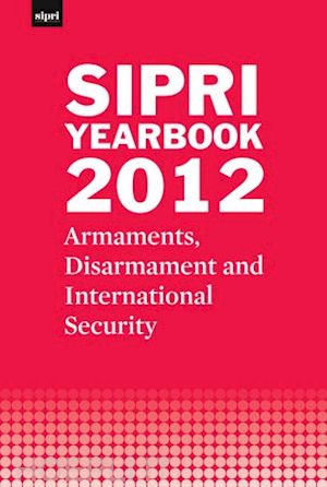 stockholm international peace research institute - sipri yearbook 2012