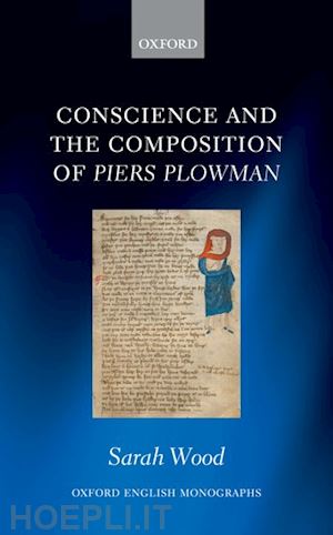 wood sarah - conscience and the composition of piers plowman