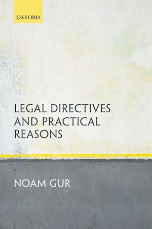 gur noam - legal directives and practical reasons