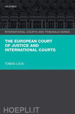 lock tobias - the european court of justice and international courts
