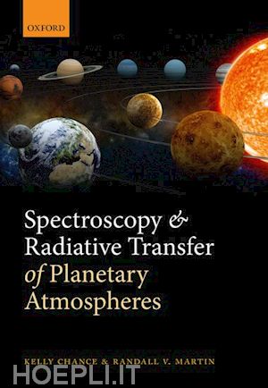 chance kelly; martin randall v. - spectroscopy and radiative transfer of planetary atmospheres