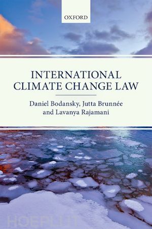bodansky daniel; brunnée jutta; rajamani lavanya - international climate change law