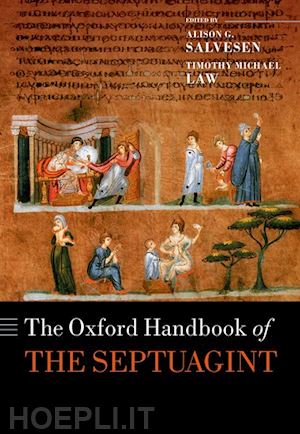 salvesen alison g. (curatore); law timothy michael (curatore) - the oxford handbook of the septuagint