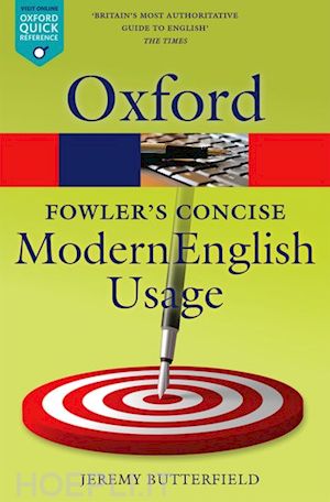 butterfield jeremy (curatore) - fowler's concise dictionary of modern english usage