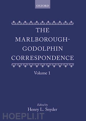 snyder henry l. - the marlborough-godolphin correspondence, volume i