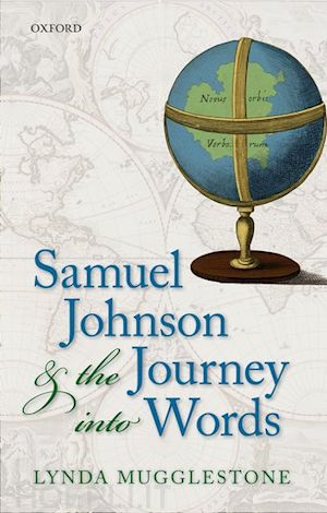 mugglestone lynda - samuel johnson and the journey into words