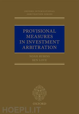 rubins noah; love ben - provisional measures in investment arbitration