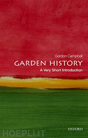 campbell gordon - garden history: a very short introduction