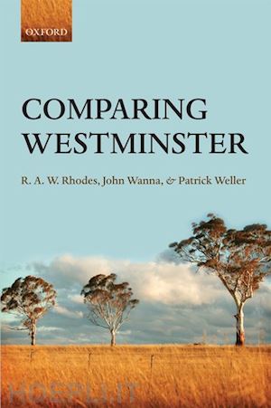 rhodes r. a.w.; wanna john; weller patrick - comparing westminster