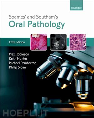 robinson max; hunter keith; pemberton michael; sloan philip - soames' & southam's oral pathology