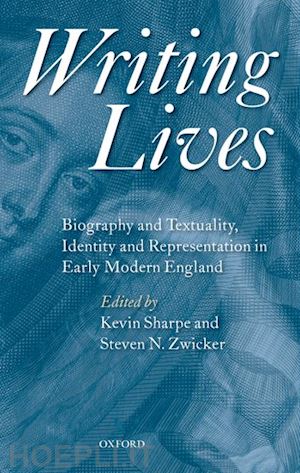 sharpe kevin; zwicker steven n. - writing lives