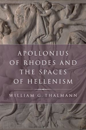 thalmann william g. - apollonius of rhodes and the spaces of hellenism