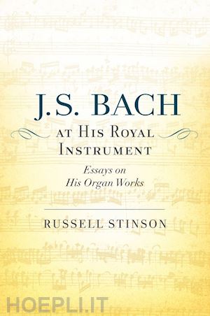 stinson russell - j. s. bach at his royal instrument