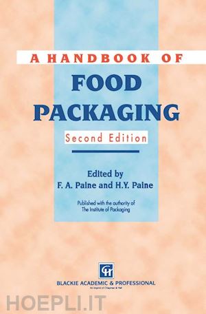 paine frank a.; paine heather y. - a handbook of food packaging