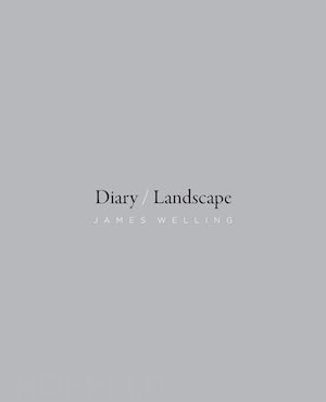 welling james; witkovsky matthew s. - diary/landscape