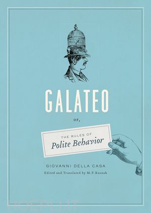 della casa giovanni; rusnak m. f. - galateo – or, the rules of polite behavior