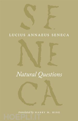 seneca lucius annaeus; hine harry m. - natural questions