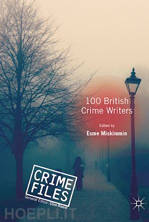 miskimmin esme (curatore) - 100 british crime writers