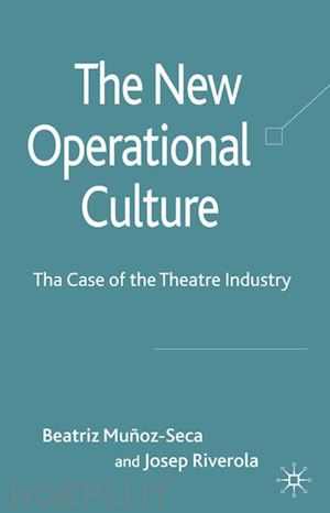 munoz-seca beatriz; riverola j. - the new operational culture