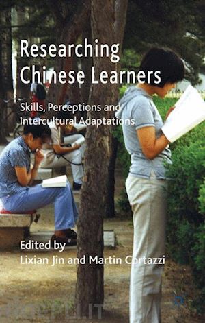 jin l. (curatore); cortazzi m. (curatore) - researching chinese learners