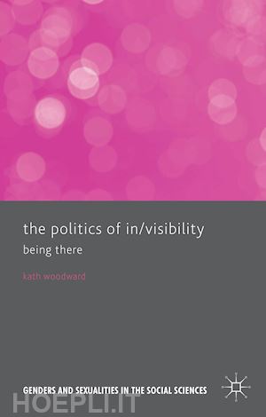 woodward kath - the politics of in/visibility