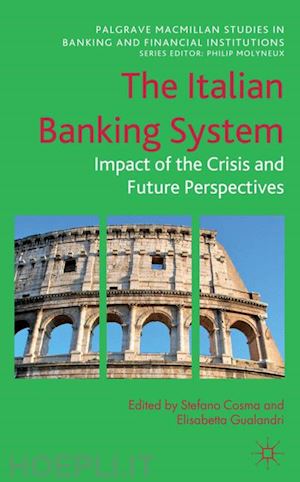 cosma stefano; gualandri e. (curatore) - the italian banking system