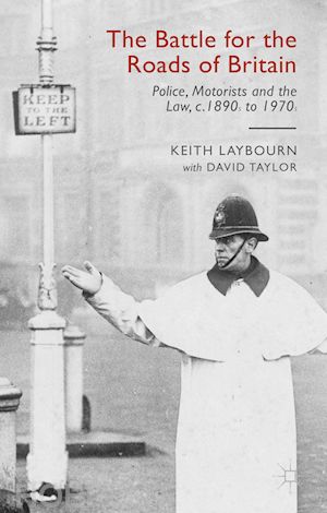 taylor david; laybourn keith - the battle for the roads of britain