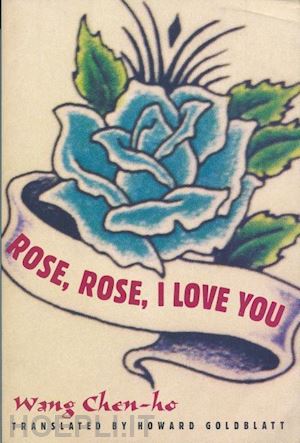 wang chen–ho - rose, rose, i love you