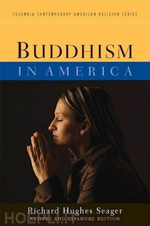 seager richard hughes - buddhism in america 2e