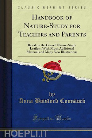 anna botsford comstock - handbook of nature-study for teachers and parents