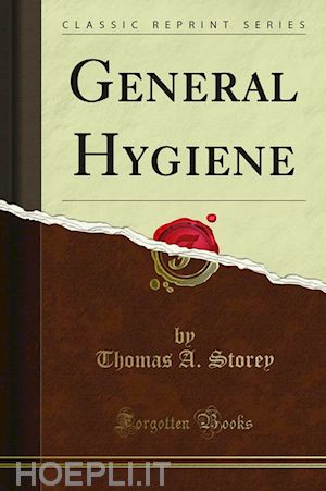 thomas a. storey - general hygiene