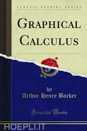 arthur henry barker - graphical calculus