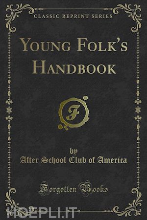 after school club of america - young folk's handbook