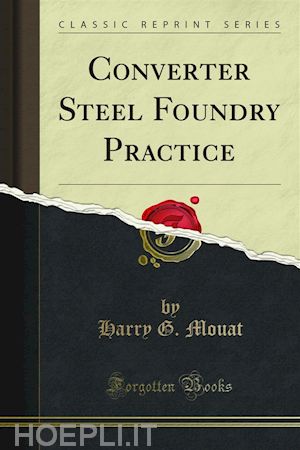harry g. mouat - converter steel foundry practice