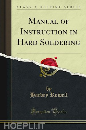 harvey rowell - manual of instruction in hard soldering