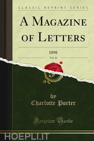 charlotte porter; helen a. clarke - a magazine of letters