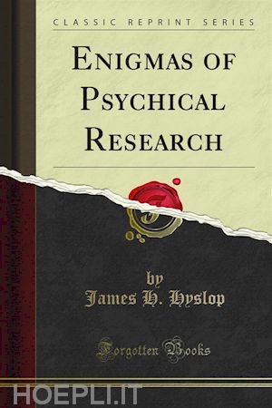 james h. hyslop - enigmas of psychical research