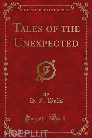 h. g. wells - tales of the unexpected