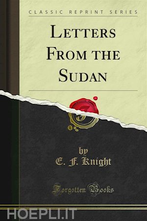 e. f. knight - letters from the sudan