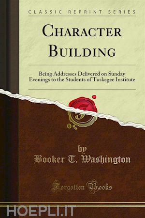 booker t. washington - character building