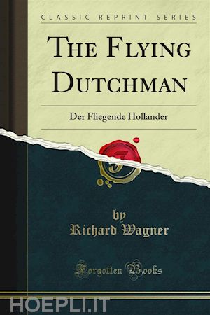 richard wagner - the flying dutchman