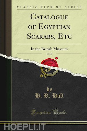 h. r. hall - catalogue of egyptian scarabs, etc