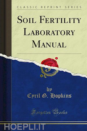 cyril g. hopkins; james h. pettit - soil fertility laboratory manual