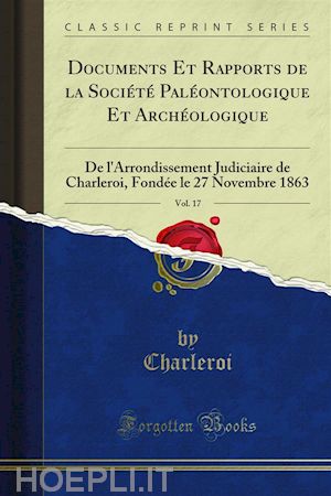 charleroi - documents et rapports de la société paléontologique et archéologique
