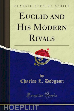 charles l. dodgson - euclid and his modern rivals